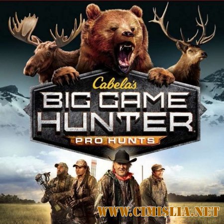 Cabela's Big Game Hunter: Pro Hunts [L] [2014 / ENG]