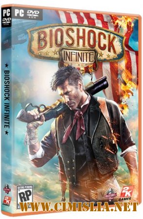 BioShock Infinite [v 1.1.25.5165 + DLC] [Steam-Rip] [2013 / RUS / ENG]