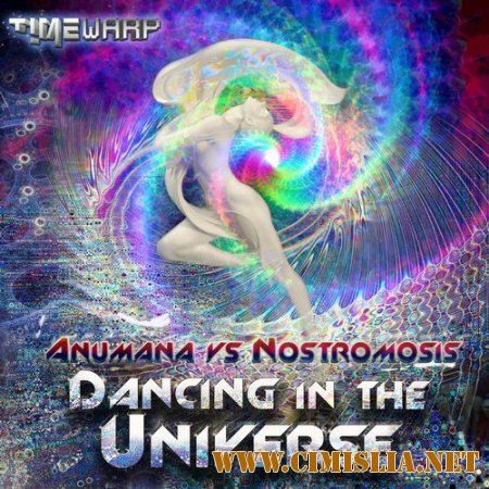 Anumana vs. Nostromosis - Dancing In The Universe [2014 / MP3 / 320 kb]