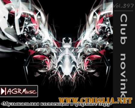 Клубные Новинки Vol.397 [2014 / MP3 / 320 kb]
