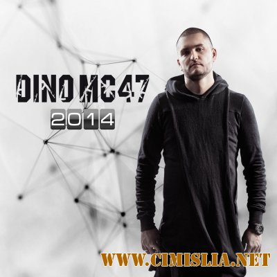Dino MC47 - 2014 [2014 / MP3 / 320 kb]