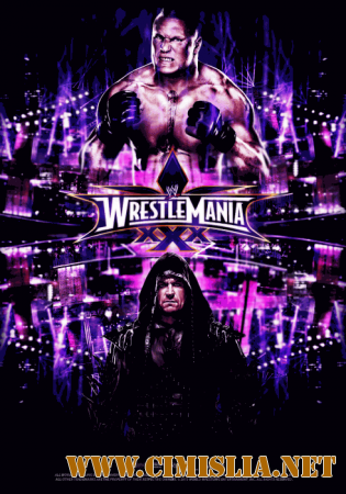 WWE PPV Wrestlemania XXX + Pre-Show  [2014 / HDTVRip]