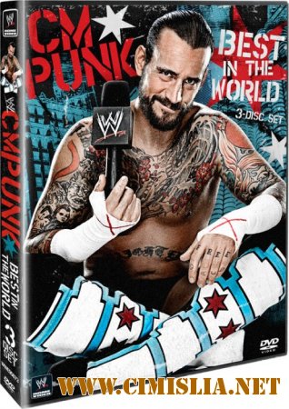 WWE CM Punk - Best In The World [2012 / BDRip]