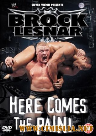 WWE Brock Lesnar - Here Comes the Pain! [2014 / HDTVRip]
