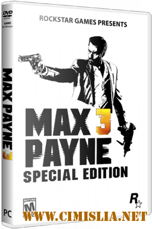 Max Payne 3: Complete Edition [RePack] [2012 / ENG / RUS]