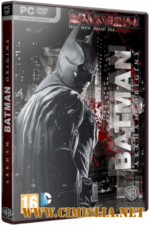 Batman: Arkham Origins [Update 11 + 8 DLC] [Rip] [2013 / ENG / RUS]