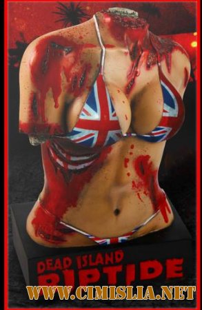 Dead Island: Riptide [v.1.4.1.1.13] [L] [2013 / RUS / ENG / MULTi8]