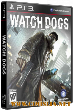 [PS3] Watch Dogs [RePack] [2014 / RUS / ENG]