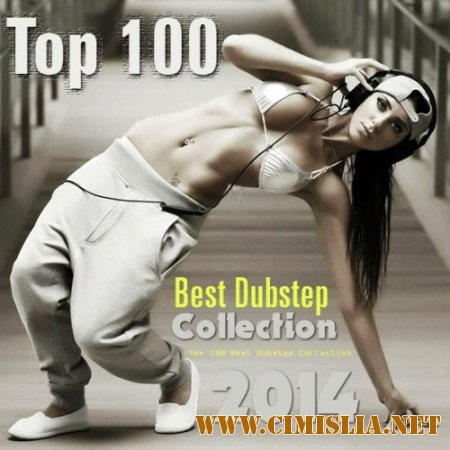 Top 100 Best Dubstep Collection [2014 / MP3 / 320 kb]