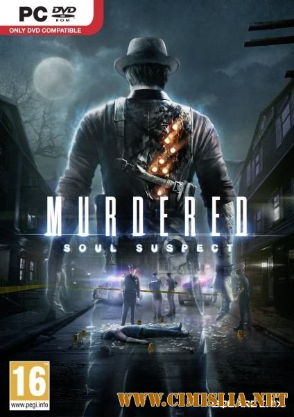 Murdered: Soul Suspect [Steam-Rip] [2014 / RUS / ENG]