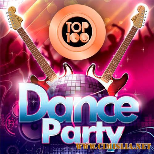 Top 100 Dance Party [2014 / MP3 / 320 kb]
