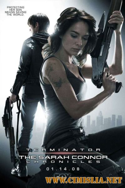 Терминатор: Хроники Сары Коннор / Terminator: The Sarah Connor Chronicles [S01-02] [2008-2009 / BDRip]