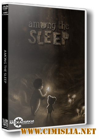 Among the Sleep [RePack] [2014 / RUS / ENG / MULTI7]