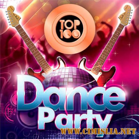 Top 100 Dance Party [2014 / MP3 / 320 kb]