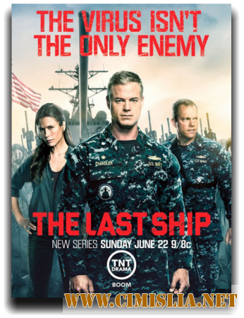 Последний корабль / The Last Ship [01х01-10 из 10] [2014 / WEB-DLRip]
