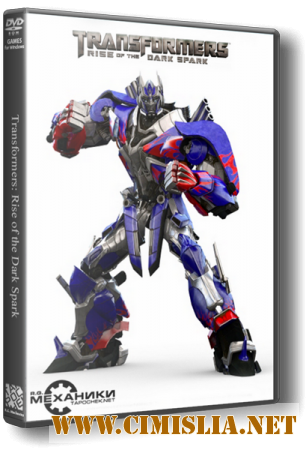 Transformers: Rise of the Dark Spark [RePack] [2014 / RUS / ENG]