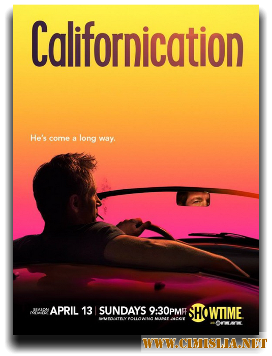 Блудливая Калифорния / Californication [S01-07] [2007-2014 / DVDRip, WEB-DLRip, HDTVRip]