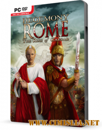 Hegemony Rome: The Rise of Caesar [L] [2014 / RUS / ENG]