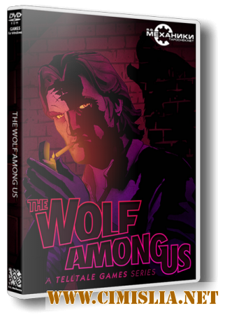 The Wolf Among Us: Episodes 1-5 [RePack] [2013 /  EUS / ENG]