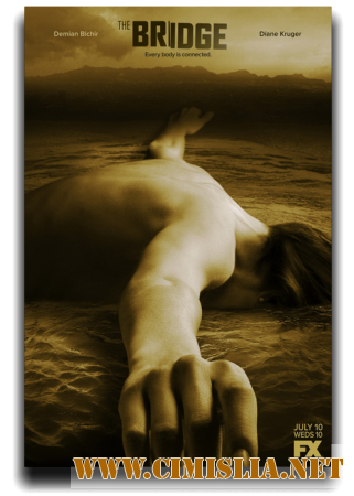 Мост / The Bridge (USA) [02x01-13 из 13] [2014 / WEB-DLRip]