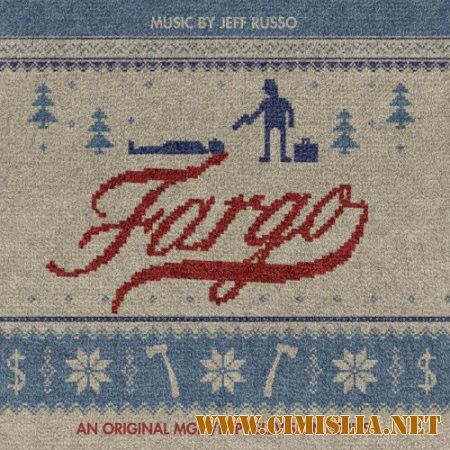 OST - Фарго / Fargo [2014 / MP3 / 320 kb]
