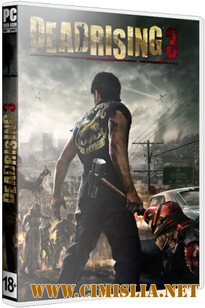 Dead Rising 3 - Apocalypse Edition [L] [2014 / RUS / ENG / MULTi11]