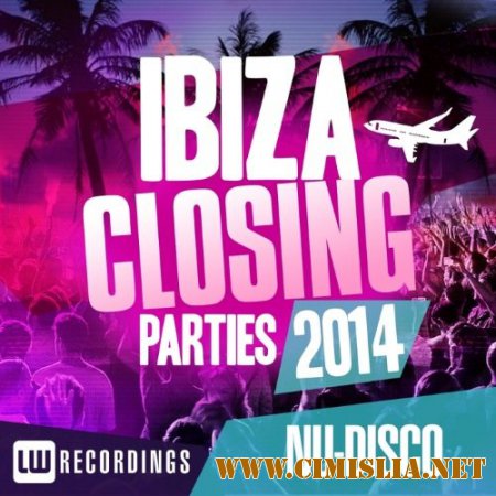 Ibiza Closing Parties 2014: Nu Disco [2014 / MP3 / 320 kb]
