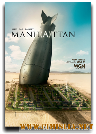 Манхэттен / Manhattan [01x01-13 из 13] [2014 / WEB-DLRip]