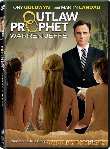 Пророк вне закона: Уоррен Джеффс / Outlaw Prophet: Warren Jeffs [2014 /  WEB-DLRip]