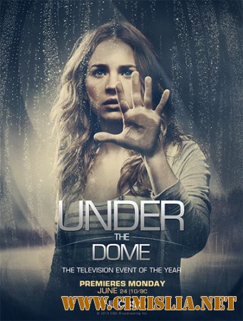 Под куполом / Under the Dome [Season 01-02/Episode 01-26 из 26] [2013-2014 / WEB-DLRip]