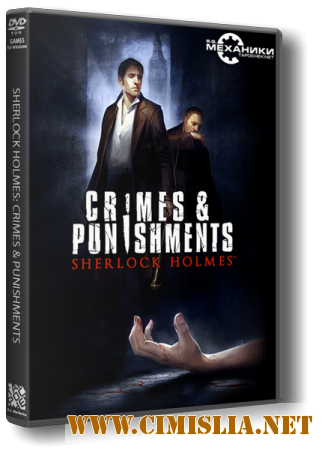 Sherlock Holmes: Crimes and Punishments [RePack] [2014 / RUS]