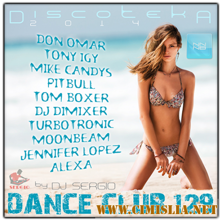 Дискотека 2014 Dance Club Vol. 129 [2014 / MP3 / 320 kb]