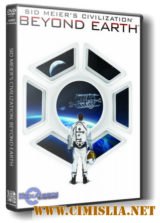Sid Meier's Civilization: Beyond Earth [Repack] [2014 / RUS / ENG]