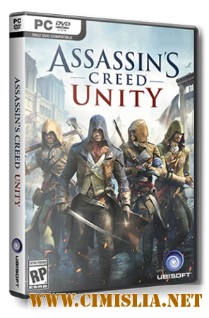 Assassin's Creed Unity  [v 1.1.0] [L] [2014 / RUS / ENG / MULTi14]