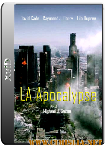 Апокалипсис в Лос-Анджелесе / LA Apocalypse [2014 / SATRip]