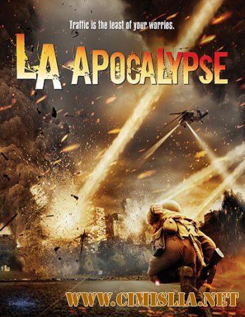 Апокалипсис в Лос-Анджелесе / LA Apocalypse [2014 / SATRip]