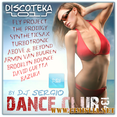 Дискотека 2015 Dance Club Vol. 134 [2015 / MP3 / 320 kb]