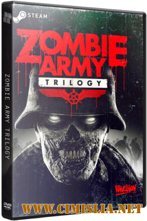 Zombie Army: Trilogy [L] [2015 / RUS / ENG]
