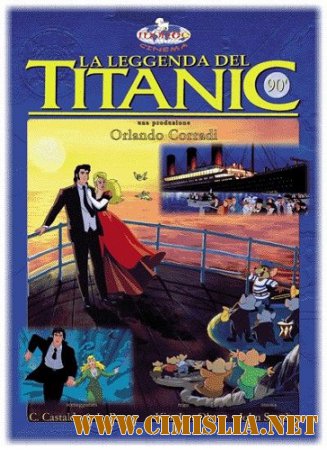 Легенда Титаника / The legend of the Titanic [1999 / DVDRi]