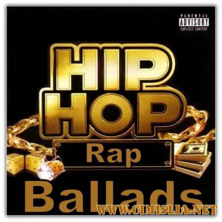 Сборник - Hip Hop & Rap Ballads [2015 / MP3]