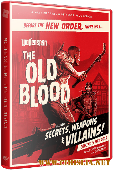 Wolfenstein: The Old Blood [RePack] [2015 / ENG / RUS]