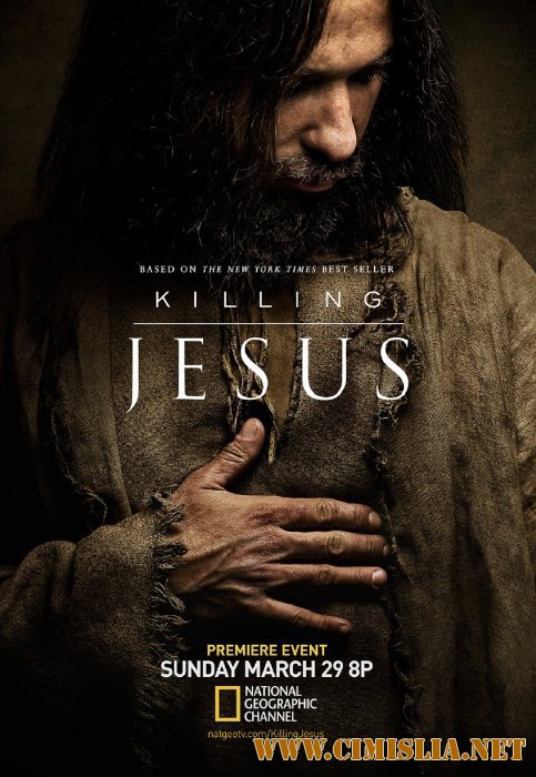 Убийство Иисуса / Killing Jesus [2015 / HDRip]