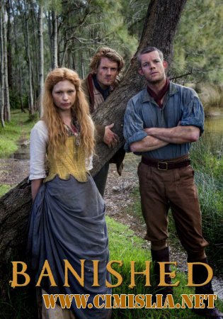 Изгнанники / Banished [01х01-07 из 07] [2015 / HDTVRip]