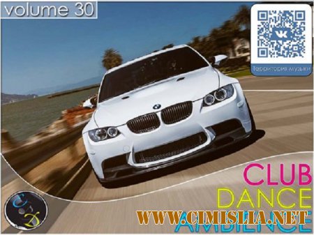 VA - Club Dance Ambience vol.30 [2015 / MP3]