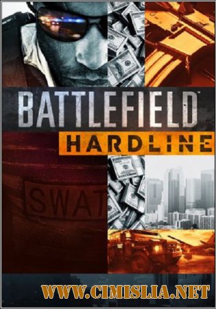 Battlefield Hardline. Digital Deluxe Edition [RePack] [2015 / PC / RUS / ENG]