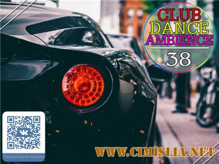 VA - Club Dance Ambience vol.38 [2015 / MP3]