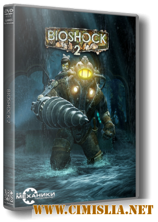 BioShock 2 [RiP] [2010 / RUS / ENG]