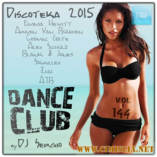 Дискотека 2015 Dance Club Vol. 144 [2015 / MP3 / 320 kb]