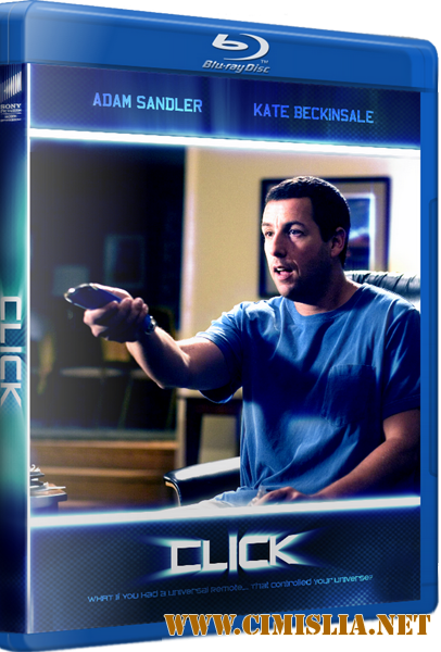 Клик: С пультом по жизни / Click [2006 / HDRip]
