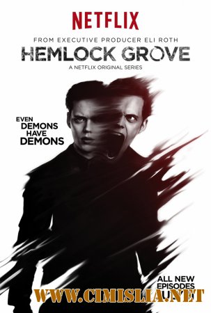 Хемлок Гроув / Hemlock Grove [S02] [2014 / WEBRip]